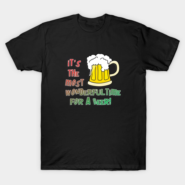 It's the most wonderful time for a beer T-Shirt by BSquared